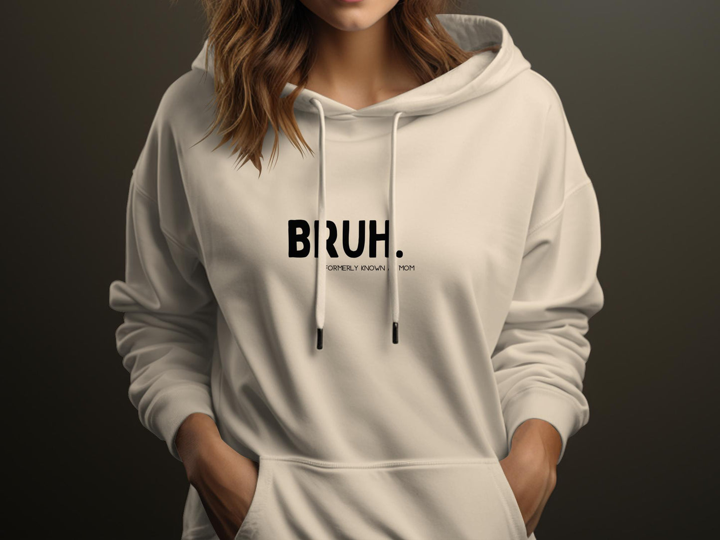 BRUH -Formerly known as mom (black font)