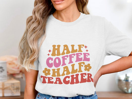 Half Coffee Half Teacher-Retro