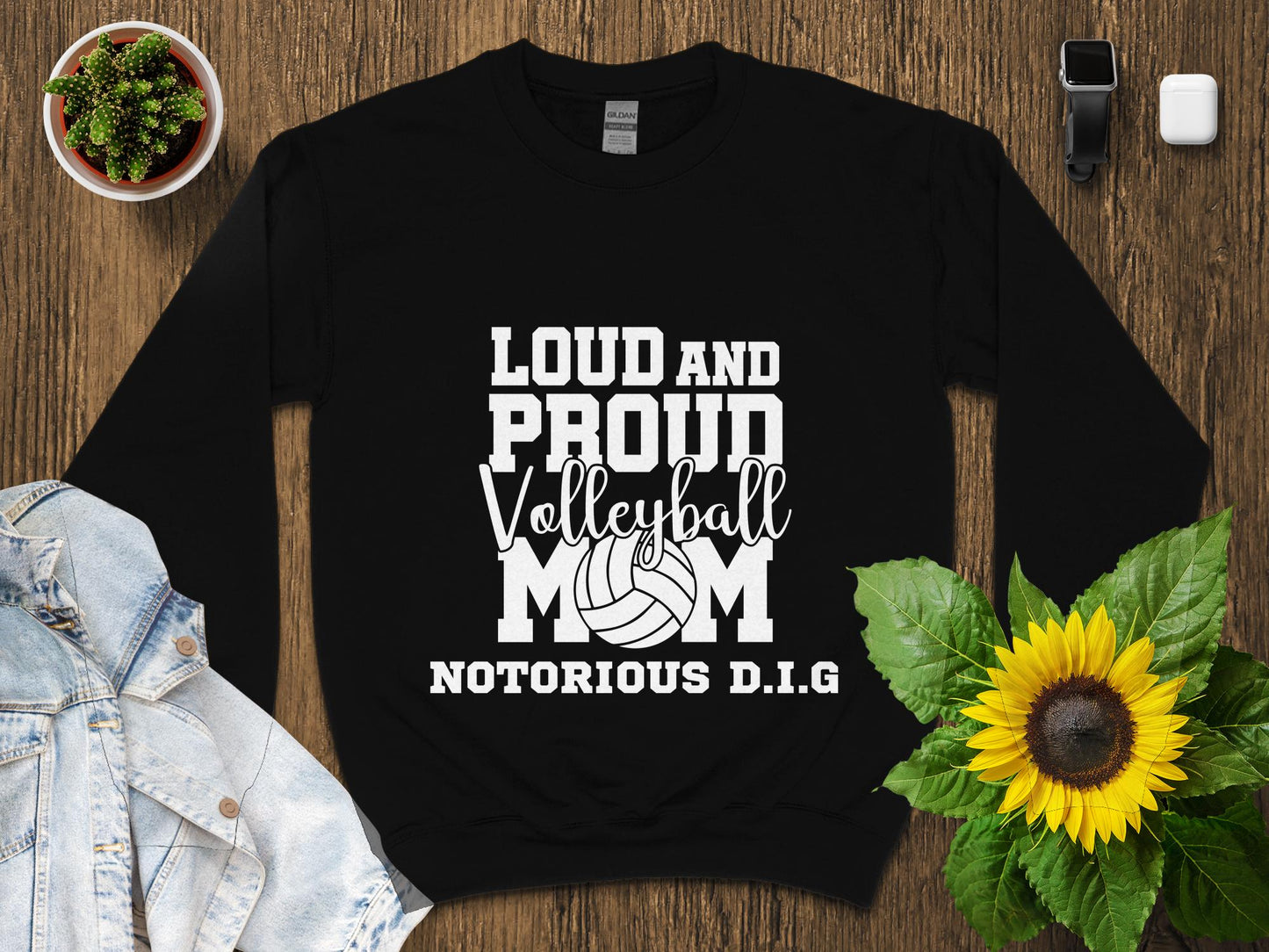 Loud and Proud Volleyball Mom-Notorious D.I.G-white font