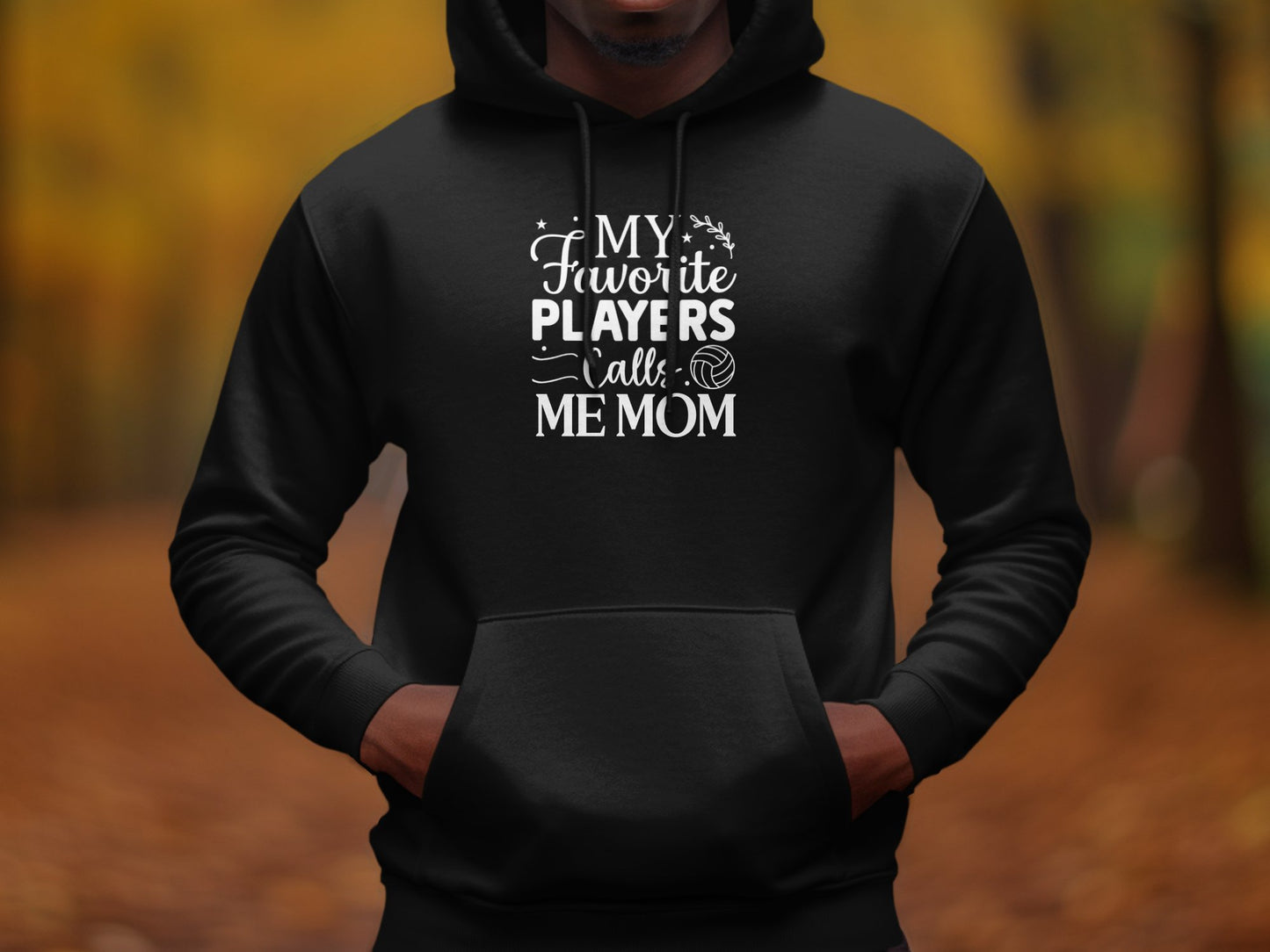 My favorite player calls me mom- White or Black Font