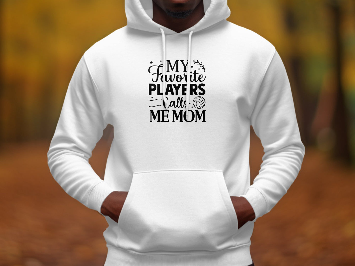 My favorite player calls me mom- White or Black Font