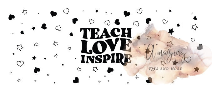 Teach-Love-Inspire (Black and White)