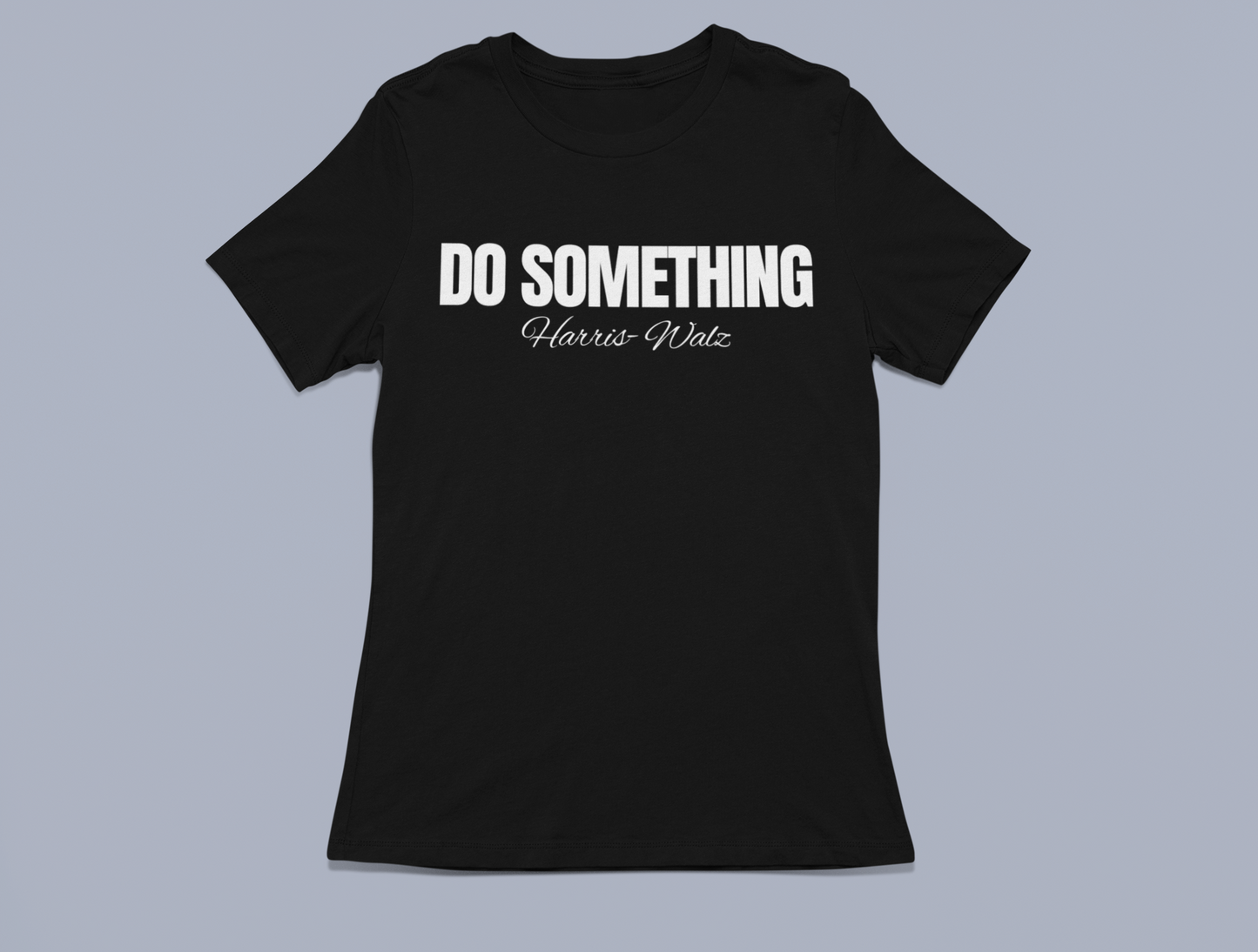 Do Something-Harris/Walz