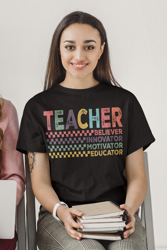 Teacher: Believer, Innovator, Motivator, Educator